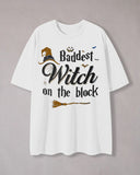 "Baddest Witch On The Block" Printed T-Shirt